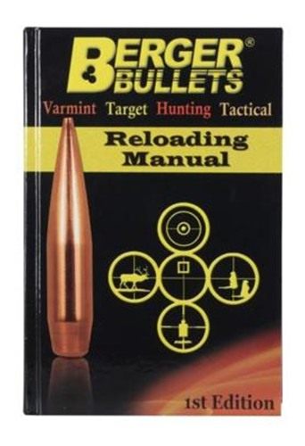 Berger Bullets Reloading Manual - 1st Edition